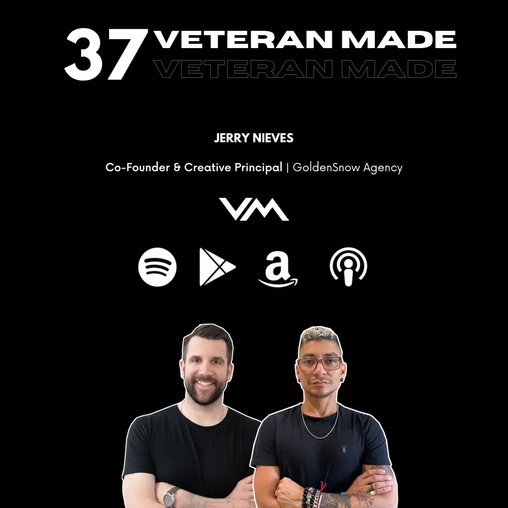 37 Veteran Made podcast cover image with text reading "Jerry Nieves, co-founder and creative principal for GoldenSnow Agency"